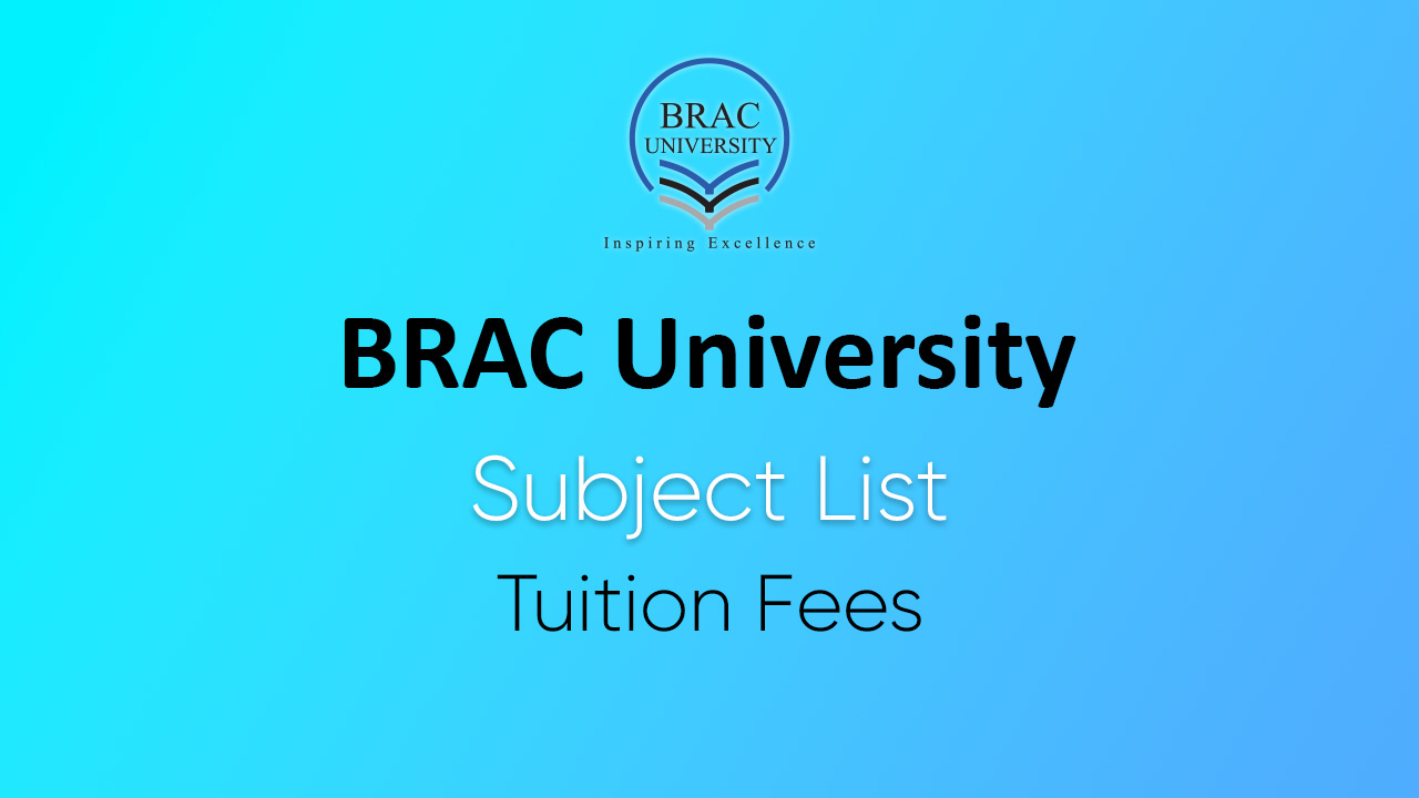 BRAC University Subject List